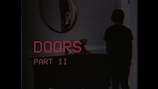 DOORS - Part II [ANALOG HORROR]