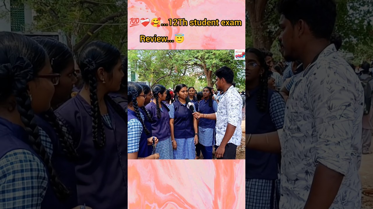 🔵...😳12th student exam review in madurai...😍🤩😇