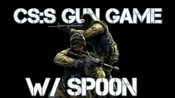 Counter Strike Source Gun Game w/ Sp00nerism. 10/10