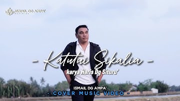 KATUTUI SIKALIA / cip: Haris Situru / versi Haris situru-Ancha ds / cover Ismail Dg Ampa’