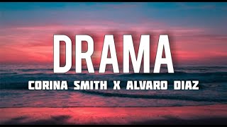 Corina Smith x Alvaro Diaz - Drama (Letra/Lyrics)