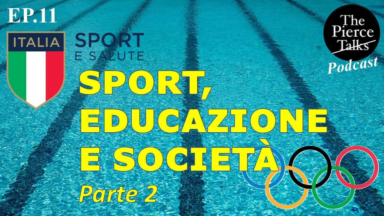 Sport, educazione e società ft. Coach Marco Forni - Parte 2 -  Ep.11