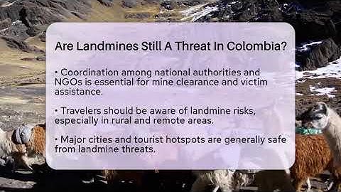 Are Landmines Still A Threat In Colombia? - South America Travel Pros