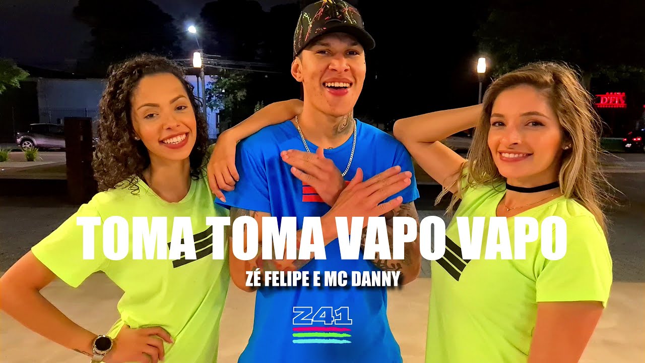 TOMA TOMA VAPO VAPO - Zé Felipe e Mc Danny | Coreografia Cia Z41