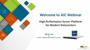 AIC Webinar : High Performance Server Platform for Modern Datacenters webinar