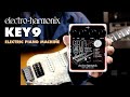 Electroharmonix key9 electric piano machine ehx pedal demo by bill ruppert