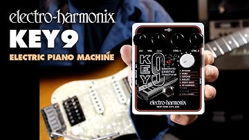 Electro-Harmonix KEY9 Electric Piano Machine (EHX Pedal Demo by Bill Ruppert)