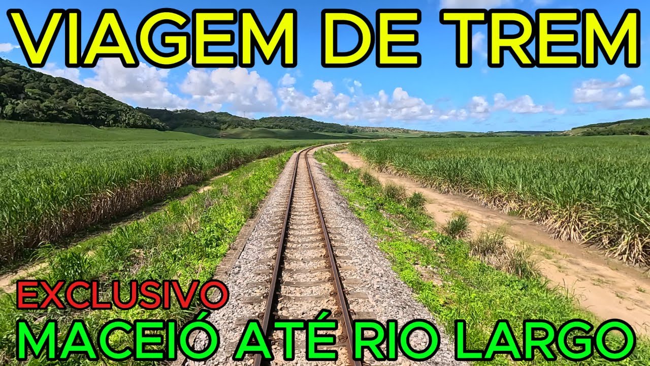 VIAGEM DE TREM | MACEIÓ ATÉ RIO LARGO | PERCURSO COMPLETO | 4K UHD