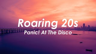 Panic! At The Disco  - Roaring 20s (Lyrics)