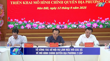 Tổ công tác Sở Nội Vụ làm việc với các xã về mô hình chính quyền địa phương 2 cấp
