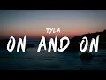 Tyla - On and On (Lyrics)