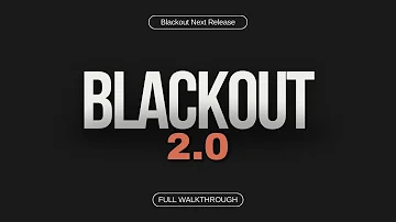 Blackout 2.0 Full Walkthrough