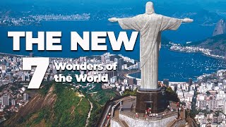 The New 7 Wonders of the World | Do you agree?