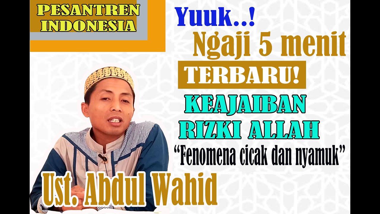 BELAJAR AGAMA KEAJAIBAN REZEKI ALLAH Kajian 5 menit bersama Ustadz