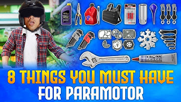 8 things you MUST have for PARAMOTOR | 2021 Paramotor