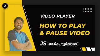 20 | #2 | How To Play & Pause The Video | Custom Video Player Using JavaScript | Web Diary