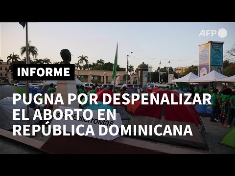 "Cansadas de esperar”: Dominicana ante el desafío de flexibilizar el aborto | AFP