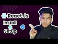 How to install react js  setup your first project 