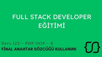 PHP - OOP: 8 - Final Anahtar Sözcüğü Kullanımı - Ders 123