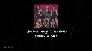 ITZY - Weapon Lyrics Sub Indo [Indo Sub]
