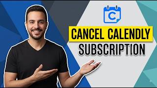 How To Cancel Calendly Subscription Easy Step-By-Step Guide