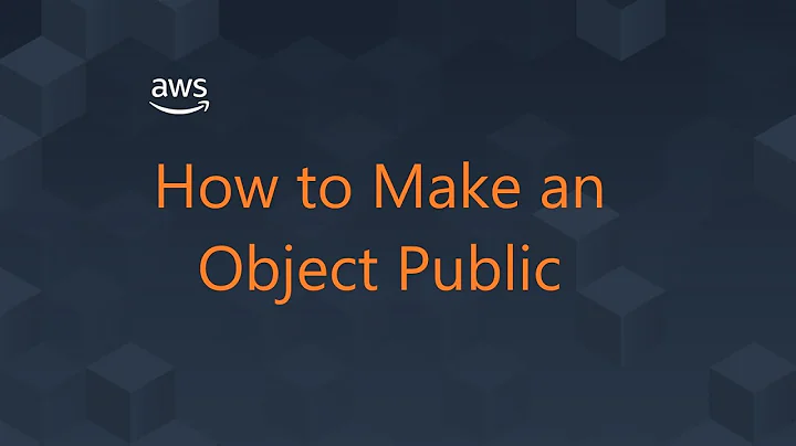 AWS - S3 How to make an Object Public Accessible