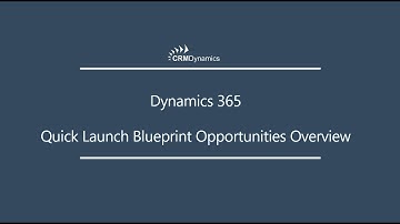 Dynamics 365 Quick Launch Blueprint: Opportunities Overview