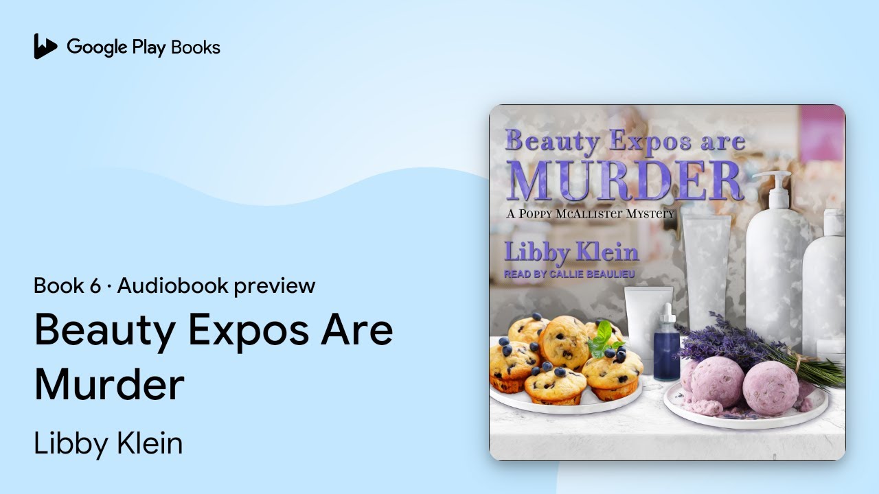 Beauty Expos Are Murder Book 6 by Libby Klein · Audiobook preview