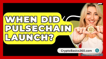 When Did Pulsechain Launch? - CryptoBasics360.com