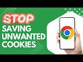 Want to Stop Websites Saving Cookies in Chrome? Follow This Step by Step