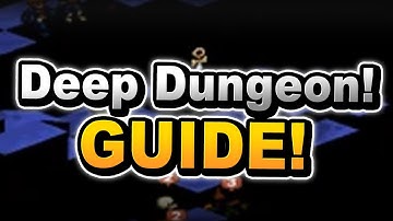 Deep Dungeon GUIDE! ! FFBE WoTV