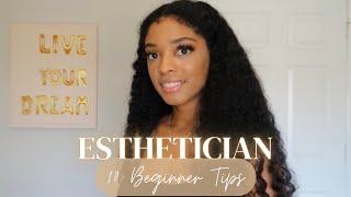 10 Beginner Esthetician Tips | Things You NEED To Know Before/During Esthetician School