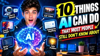 10 Things AI Can Do That Most People Still Don't Know About 🤯