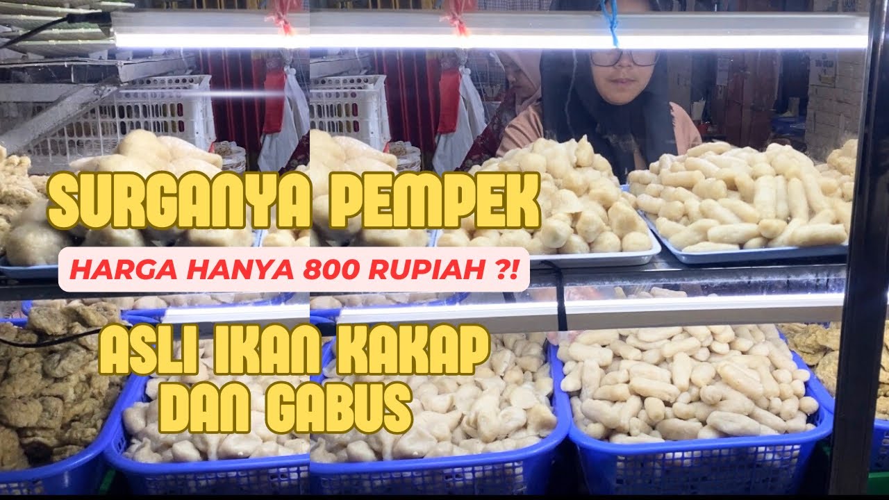 SENTRAL KAMPUNG PEMPEK 26 ILIR SURGANYA PEMPEK MURAH DI PALEMBANG MURAH HANYA 800 RUPIAH #VIRAL #FYP