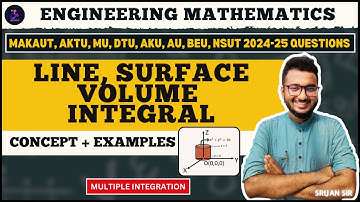 Line Integral | Surface Integral | Volume Integral | Multiple Integral | Differential Calculus