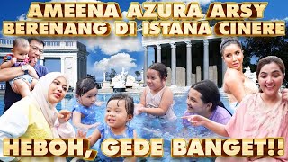 AMEENA BERENANG ISTANA CINERE, AUREL TANTE MILEN PANIK TAKUT TENGGELAM?!