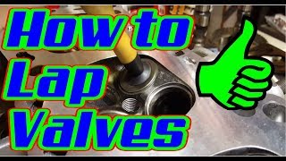 How to Lap/Grind and Polish Valves (THE EASY WAY) 