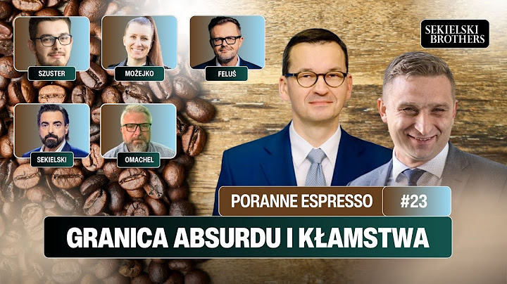 Poranne espresso #23 / Sekielski & Omachel / Feluś, Szuster, Możejko