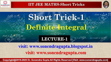 Definite Integral |Short Tricks |Mathematics| IIT-JEE | Dr Sonendra Gupta