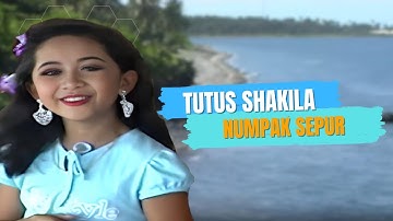 Tutus Shakila - NUMPAK SEPUR (Official Music Video)