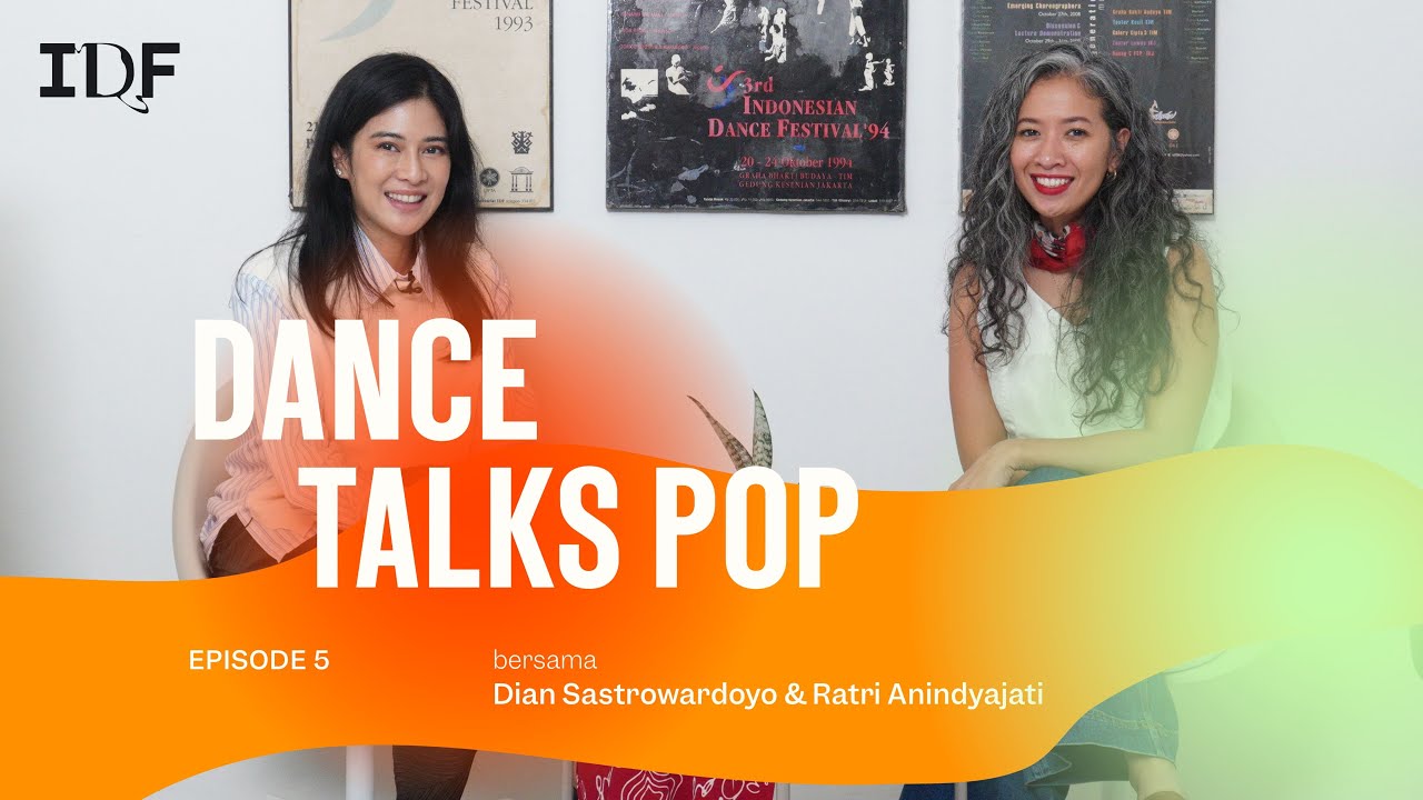 Tari Jawa, Dasiyah & Industri Seni | Dance Talks Pop bersama Dian Sastrowardoyo & Ratri Anindyajati