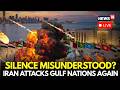 LIVE Gulf Nations Hit By Fresh Aerial Attacks As Iran Faces Criticism Missile Drone Strikes