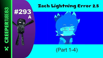 [CT83] Zach Lightning Error 2.5 (Part 1-4) Enderman