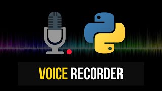Simple Voice Recorder in Python