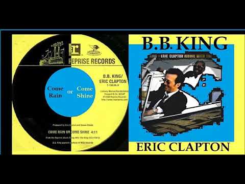 B B King Eric Clapton Come Rain Or Come Shine Vinyl Youtube