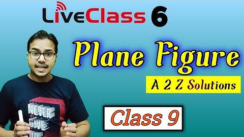 Live 🔴 Class 9 Plane Figure Exercise Solution