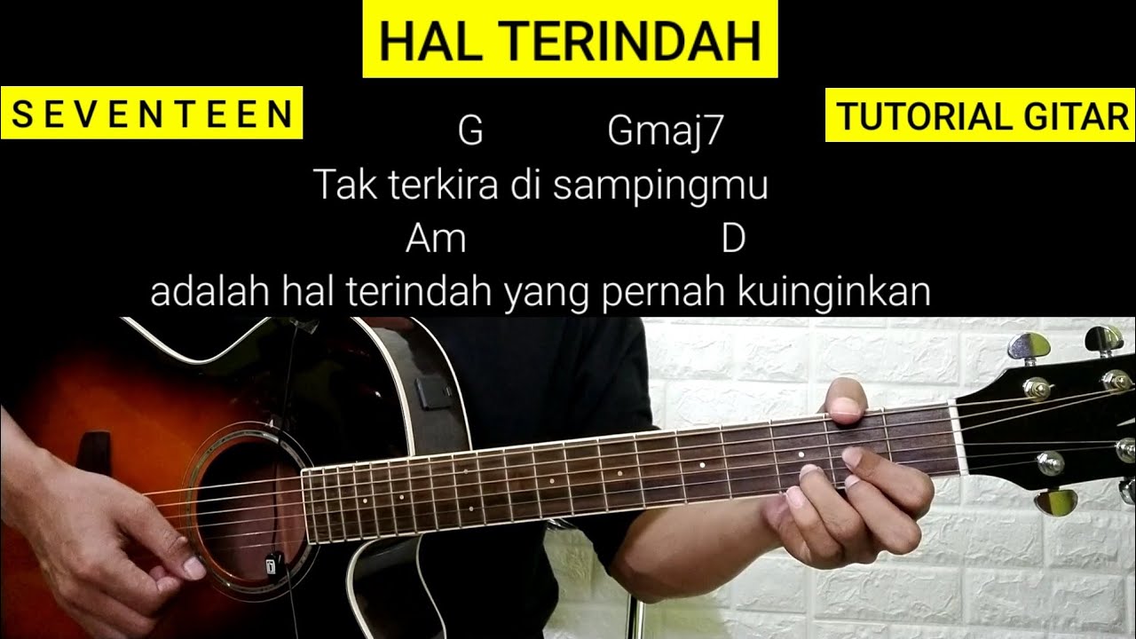 (Chord) Hal Terindah - Seventeen | Tutorial Gitar Mudah | Viral Tiktok