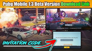 Pubg Mobile 1.3 Beta Version Download | Pubg Mobile Beta Version Invitation Code and Login Process /