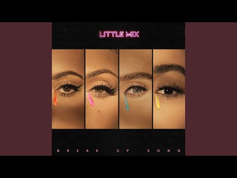 Little Mix - Break Up Song [DEMO]