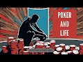 Poker and life  episode 38  everything is everything